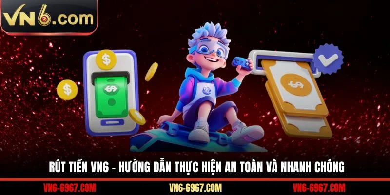 Rút Tiền VN6